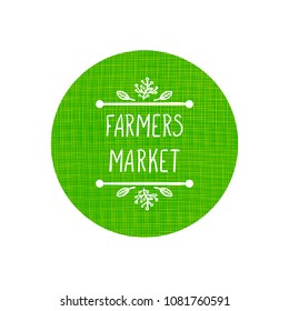 Vector Farmers Market Logo Template, Green Textured Circle and Hand Drawn Letters in Vignette with Stilyzed Doodle Leaves, Farming Icon.