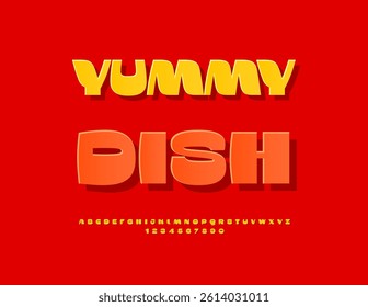 Vector Fashion Advertisement Yummy Dish for Cafe. Stylish Yellow Font. Decorative Sticker Alphabet Letters and Numbers set.