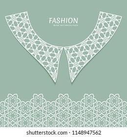 Vector fashion background. Vintage lace collar and decorative lace border with seamless texture. Geometric linear pattern in arabian style, isolated design elements, retro decoration
