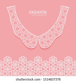 Vector fashion background. Vintage lace collar and decorative lace border with seamless texture. Geometric linear pattern in arabian style, isolated design elements, retro decoration
