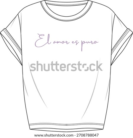 Vector Fashion Flat Sketch of a White Cropped T-Shirt with Rolled Sleeves and Spanish Script Graphic: "El amor es puro" (Love is Pure)