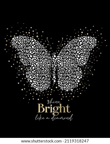 vector fashion graphic of a butterfly filled with leopard pattern, gold foil effect elements, quote, luxury romantic vibe