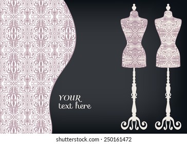 Vector fashion illustration with decorative geometric pattern. Vector vintage tailor's dummy set for female body, isolated elements for invitation card design.