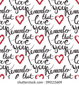 Vector fashion sketch. Hand drawn graphic glossy shine sign lettering remember that I love you, heart lipstick. Glamour fashion seamless pattern in vogue style. Isolated elements on white background