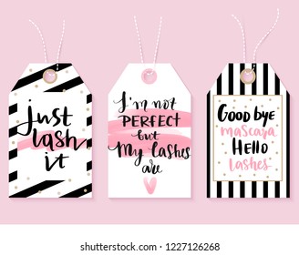 Vector fashion tags with Lashes quotes. Calligraphy phrase for lash makers, gift cards, sale cards, beauty blogs. Beautiful label. Perfect lashes. Closed eyes.
