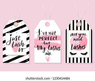 Vector fashion tags with Lashes quotes. Calligraphy phrase for lash makers, gift cards, sale cards, beauty blogs. Beautiful label. Perfect lashes. Closed eyes.