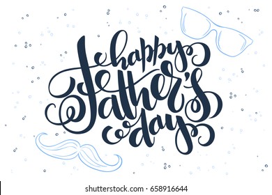 Vector fathers day hand lettering greetings label - happy father's day - with glasses and mustaches.