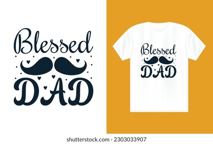 Vector Father's day typography t shirt design, Father's day t shirt, Best dad ever t shirt, Happy father's day t shirt, typography, papa design