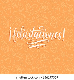 Vector Felicitaciones calligraphy, spanish translation of Congratulations phrase. Hand lettering on cute festive background.