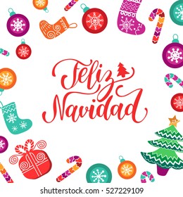 Vector Feliz Navidad, translated Merry Christmas lettering with festive New Year's elements. Happy Holidays typography for greeting card template or poster concept.