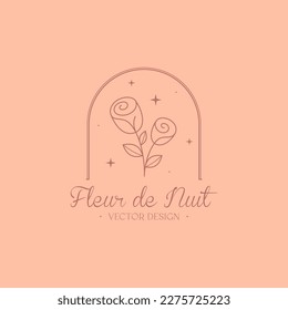 Vector feminine floral emblem. Elegant  logo design with linear flowers.Modern botanical badge in trendy minimalist style.Branding design template.Letters with Fleur de Nuit means night flower