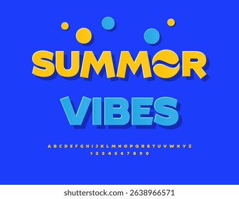 Vector Festive card Summer Vibes  Sunny Yellow Font. Positive Sticker Alphabet Letters and Numbers