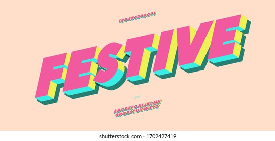 Vector festive font 3d bold colorful style trendy typography for kids, game, infographic, decoration, t shirt, party poster, printing, animation, promotion, logotype, motion graphics, video. 10 eps