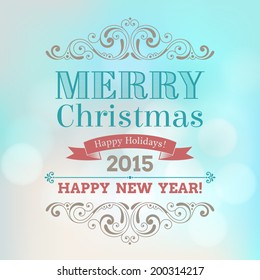 Vector festive inscription with ornamental elements on defocus background. Merry Christmas and Happy New Year greeting card