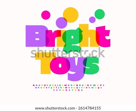 Vector Festive logo Bright Toys. Colorful Children Font. Bold Watercolor Alphabet Letters and Numbers set.
