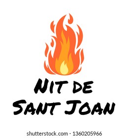 Vector festive poster Night of Saint John with cartoon bonfire isolated on white. Catalan language translation Nit de Sant Joan. Magical evening to celebrate the summer solstice in Spain, Catalonia.