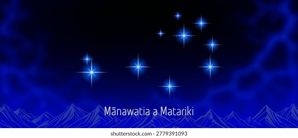 Vector festive wide blue banner. New Zealand New Year. Radiant stars, Pleiades. Shine night sky. In Maori language, it means honor or happy Matariki. Holiday flyer. Aotearoa. Haze and mountains