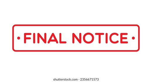 Vector Final Notice Label on White Background