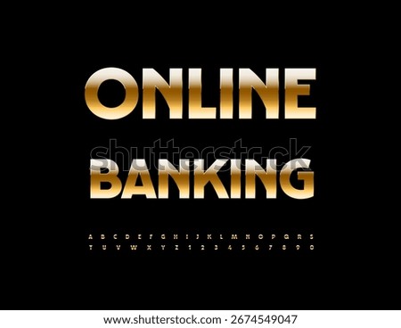 Vector Financial emblem Online Banking. Luxury Gold Font. Cool Uppercase Alphabet Letters and Numbers