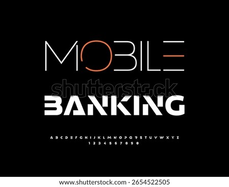 Vector Financial sign Mobile Banking. Unique Futuristic Font. Minimal White Alphabet Letters and Numbers