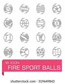 Vector Fire sport balls icon set on grey background