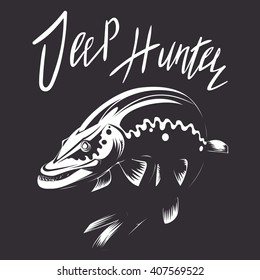 Vector fishing illustration with lettering deep hunter, brutal scary pike on the dark background for poster, prints and typographic design