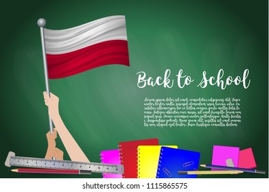 Vector flag of Poland on Black chalkboard background. Education Background with Hands Holding Up of Poland flag. Back to school with pencils, books, school items learning and childhood concept.
