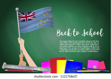 Vector flag of Tuvalu on Black chalkboard background. Education Background with Hands Holding Up of Tuvalu flag. Back to school with pencils, books, school items learning and childhood concept.