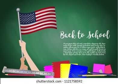 Vector flag of United States on Black chalkboard background. Education Background with Hands Holding Up of USA flag. Back to school with pencils, books, school items learning and childhood concept.