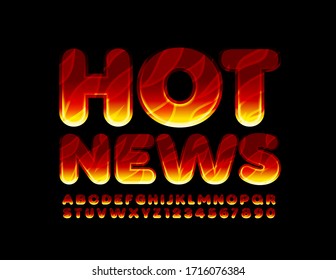 Vector flaming banner Hot News with Burning Font. Fire pattern Alphabet Letters and Numbers