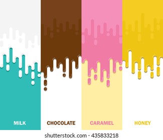 Vector flat background. Dripping milk, chocolate, caramel, honey backdrop. Colorful design illustration