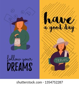 Vector Flat Banner set girl holds a piggy bank in her hands and collects coins. A woman with a bag over her shoulder is holding ice cream on a tour. Goes on a trip believe in your dreams tourist