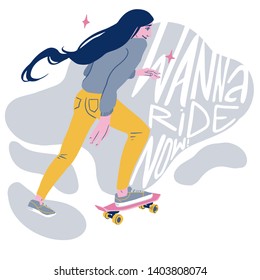 Vector flat cartoon girl young woman on skateboard with long hair isolated on white background. lettering element- wanna ride now!