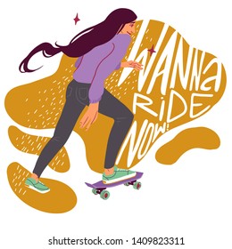 Vector flat cartoon girl young woman on skateboard with long hair isolated on white background. lettering element- wanna ride now!