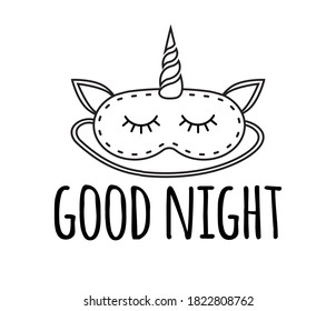 Vector flat cartoon unicorn sleeping mask and good night lettering isolated on white background