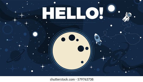 Vector flat cosmos design background with Hello text. Cute template with Astronaut, Spaceship, Rocket, Moon, Black Hole, Stars in Outer space