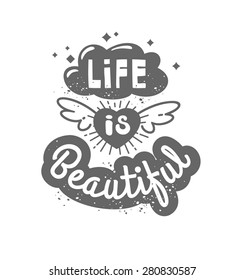 Vector flat design hipster monochrome illustration with phrase - Life is beautiful