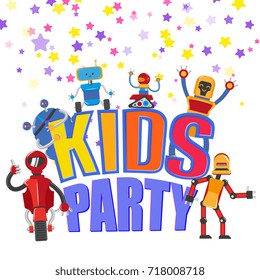 vector flat funny friendly robots, Humanoid male characters with arms, legs, wheels or rollers and antennas and kids party lettering with confetti. Isolated illustration on a white background.