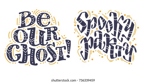 Vector flat halloween lettering quote design set with doodle elements isolated on white background. Good for party flayer, leaflet, poster, invitation, placard or banner.