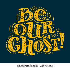Vector flat halloween lettering quote design with doodle elements isolated on dark background. Good for party flayer, leaflet, poster, invitation, placard or banner.