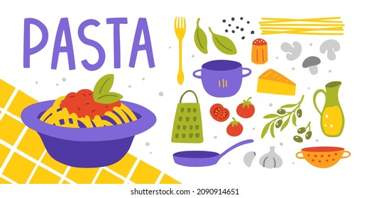 Vector flat hand drawn pasta set with a plate of pasta, tomatoes, basil, fork, spaghetti, mushrooms, garlic, olives, oil, parmesan, grater, saucepan, frying pan, strainer. Italian cuisine recipe