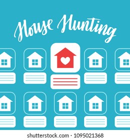 Vector flat illustration about house hunting. Search a new house app. Modern background with house icon and hand written lettering.