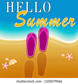 Vector flat illustration of flip flops on the beach, summer concept. Summer background with the sea, flip flops lying on the beach and lettering. Hello Summer