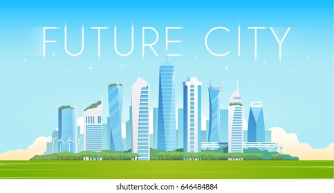 Vector flat illustration. Future city. Modern buildings. Green city.