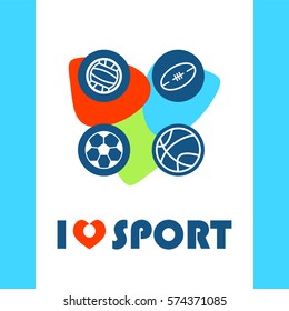 Vector flat illustration with I love sport symbol, sport balls. Perfect for sport and fitness t-shirt, package. Simple abstract line people figure