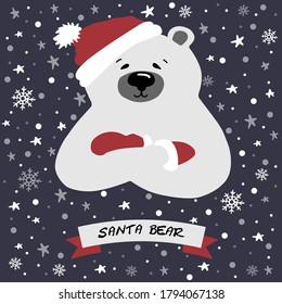 Vector flat illustration of polar bear in a hat with a pompom and mittens. On a dark blue background with flakes of snow and the inscription: Santa bear. New-year/ Christmas card, print, web.