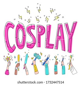 Vector flat illustration set superhero hands with magic wands on background of lettering cosplay. Concept costume games, fan clubs. It can be used in banners, posters, web design, etc.