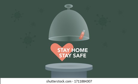 Vector flat illustration stay home heart sign on podium glass meal dome on virus environment. Cloche on tray platform as self isolation to avoid spreading of epidemic infection. Life tag on dish cover