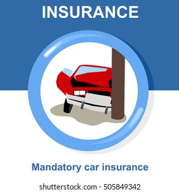 Vector flat insurance icons. Mandatory car insurance. Round yellow frame. Advertisements, signs, stickers, banners signage. Isolated on a white background