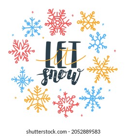 Vector flat, linear illustration with a set of colorful snowflakes and lettering Let It Snow. Concept winter, Christmas, New Year, holidays.